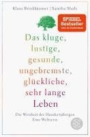 bokomslag Das kluge, lustige, gesunde, ungebremste, glückliche, sehr lange Leben