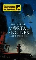 Philip Reeve - Mortal Engines - Jagd durchs Eis, Häftad