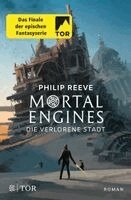 Philip Reeve - Mortal Engines - Die verlorene Stadt, Häftad