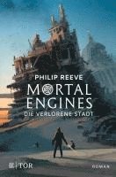 bokomslag Mortal Engines - Die verlorene Stadt