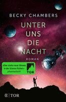 Becky Chambers - Unter uns die Nacht, Häftad