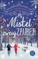 Sue Moorcroft - Mistelzweigzauber, Häftad