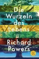 Richard Powers - Die Wurzeln des Lebens, Häftad
