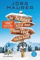 bokomslag Im Schnee wird nur dem Tod nicht kalt