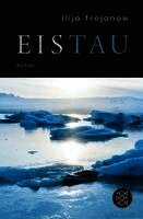 Ilija Trojanow - EisTau, Häftad