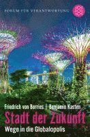 Friedrich Von Borries, Benjamin Kasten - Stadt der Zukunft - Wege in die Globalopolis, Häftad