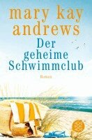 Mary Kay Andrews - Der geheime Schwimmclub, Häftad