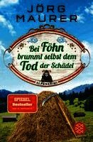 Jörg Maurer - Bei Föhn brummt selbst dem Tod der Schädel, Häftad