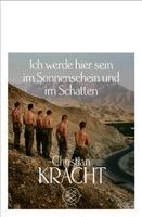 Christian Kracht - Ich werde hier sein im Sonnenschein und im Schatten, Häftad