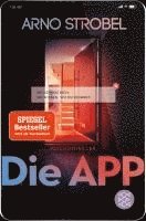 bokomslag Die App - Sie kennen dich. Sie wissen, wo du wohnst.