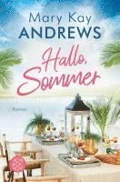 Mary Kay Andrews - Hallo, Sommer, Häftad