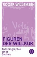 Roger Willemsen - Figuren der Willkür, Häftad