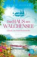 Sophie Oliver - Das Haus am Walchensee, Häftad. Tillgänglighet: Lägg i varukorg