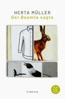 Herta Müller - Der Beamte sagte, Häftad