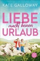 Kate Galloway - Liebe macht keinen Urlaub, Häftad