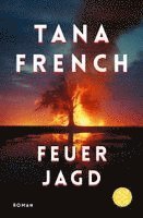 Tana French - Feuerjagd, Häftad