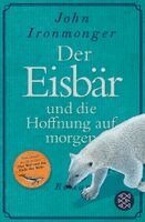 John Ironmonger - Der Eisbär und die Hoffnung auf morgen, Häftad