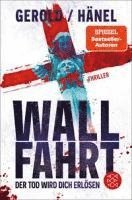 bokomslag Wallfahrt - Der Tod wird dich erlösen