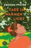 Kristina Pfister - Tage im warmen Licht, Häftad