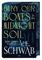 bokomslag Bury Our Bones in the Midnight Soil