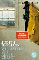 Judith Hermann - WIR HÄTTEN UNS ALLES GESAGT, Kartonnage