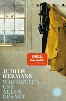 Judith Hermann - WIR HÄTTEN UNS ALLES GESAGT, Kartonnage