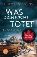 bokomslag Was dich nicht tötet - Those Girls
