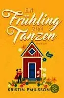 Kristin Emilsson - Ein Frühling zum Tanzen, Häftad