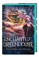 Sarah Beth Durst - The Enchanted Greenhouse, Inbunden
