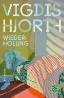 Vigdis Hjorth - Wiederholung, Häftad. Tillgänglighet: Lägg i varukorg