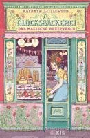 bokomslag Die Glücksbäckerei 01 - Das magische Rezeptbuch