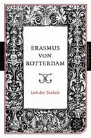 Erasmus von Rotterdam - Lob der Torheit, Häftad