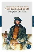 August Heinrich Hoffmann von Fallersleben, Heinz Ludwig Arnold - Das große Lesebuch, Häftad