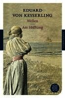 Eduard von Keyserling - Wellen/Am Sudhang, Häftad