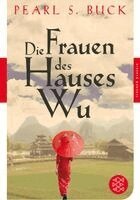 Pearl S. Buck - Die Frauen des Hauses Wu, Häftad