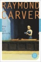 Raymond Carver - Von wo ich anrufe, Häftad