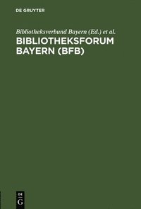 bokomslag Bibliotheksforum Bayern (BFB)