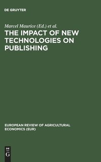 bokomslag The impact of new technologies on publishing