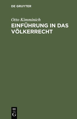 Otto Kimminich - Einführung in Das Völkerrecht, Inbunden