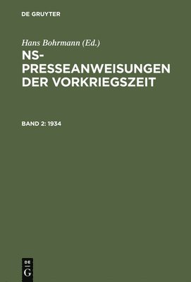 Gabriele Toepser-Ziegert, Hans Bohrmann - NS-Presseanweisungen der Vorkriegszeit, Band 2, NS-Presseanweisungen der Vorkriegszeit (1934), Inbunden