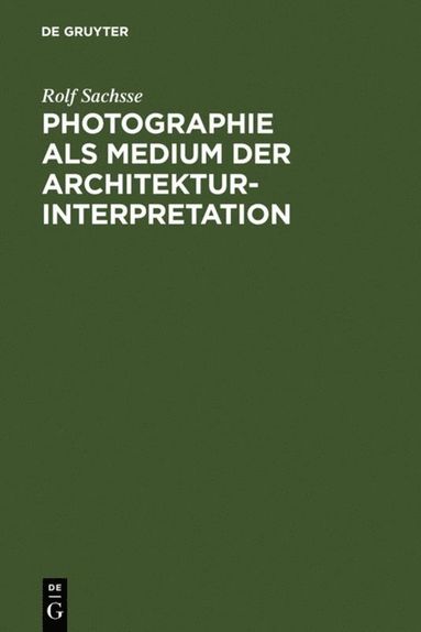 bokomslag Photographie als Medium der Architekturinterpretation