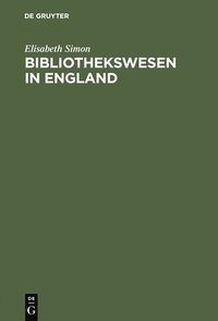 bokomslag Bibliothekswesen in England