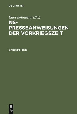 Gabriele Toepser-Ziegert, Hans Bohrmann - NS-Presseanweisungen der Vorkriegszeit, Band 3/II, NS-Presseanweisungen der Vorkriegszeit (1935), Inbunden
