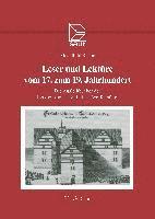 Leser Und Lektüre Vom 17. Zum 19. Jahrhundert: Die Ausleihbücher Der Herzog August Bibliothek Wolfenbüttel 1664-1806