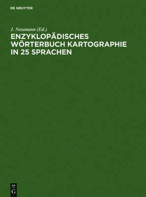J. Neumann - Enzyklopädisches Wörterbuch Kartographie in 25 Sprachen, Inbunden