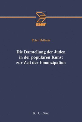 Peter Dittmar, Zentrum Für Antisemitismusforschung, Zentrum F. R. Antisemitismusforschung - Die Darstellung Der Juden in Der Populären Kunst Zur Zeit Der Emanzipation, Inbunden