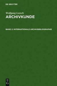 bokomslag Internationale Archivbibliographie