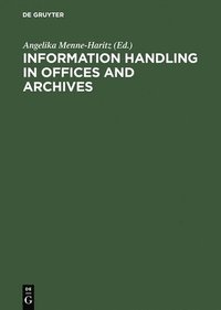 bokomslag Information handling in offices and archives