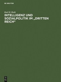 bokomslag Intelligenz Und Sozialpolitik Im "Dritten Reich"