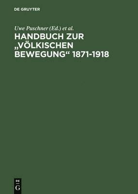 Handbuch Zur Voelkischen Bewegung 1871-1918 1